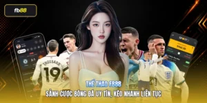 Thể Thao FB88 – Sảnh Cược Bóng Đá Uy Tín, Kèo Nhanh Liên Tục